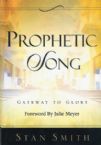 Prophetic Song: Gateway to Glory (E-Book Download) by Stan Smith